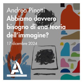 Locandina dell'evento Abbiamo davvero bisogno di una teoria dell’immagine?